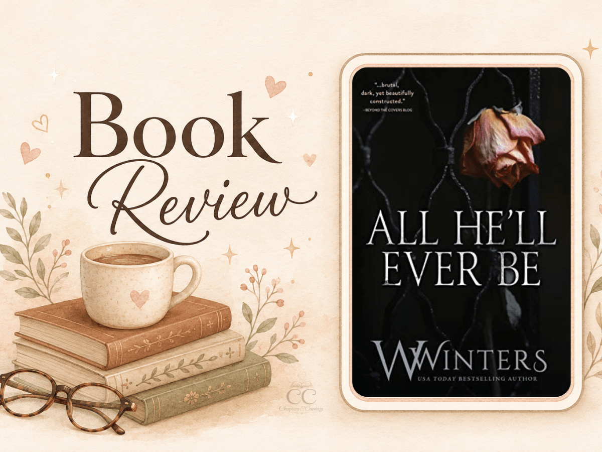 All He’ll Ever Be by Willow Winters | Book&nbsp;Review
