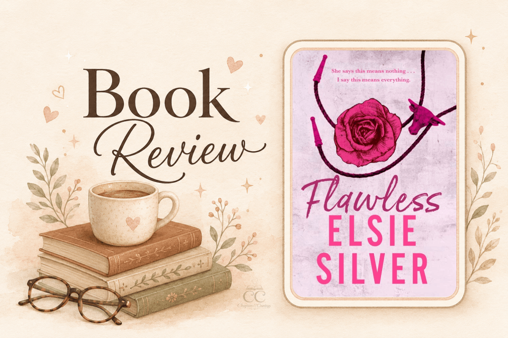 Flawless by Elsie Silver | Book&nbsp;Review